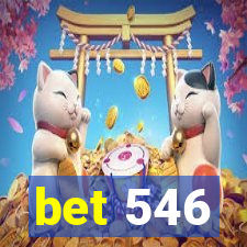 bet 546